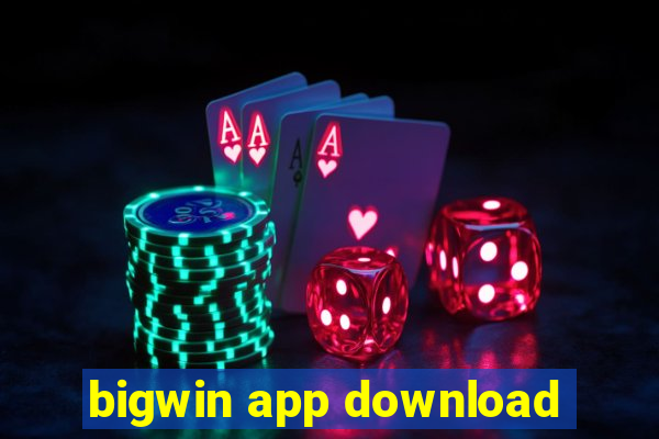 bigwin app download